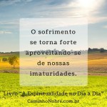 sofrimento imaturidade